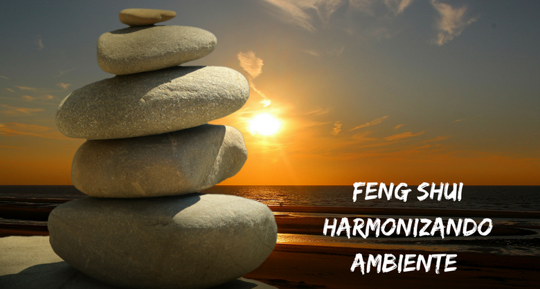 Feng Shui Harmonizando ambiente